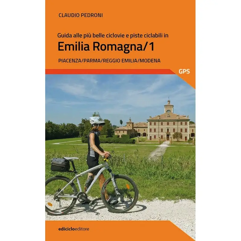 Guide Des Plus Belles Voies Cyclables Et Pistes Cyclables En Émilie-Romagne Volume 1 - image