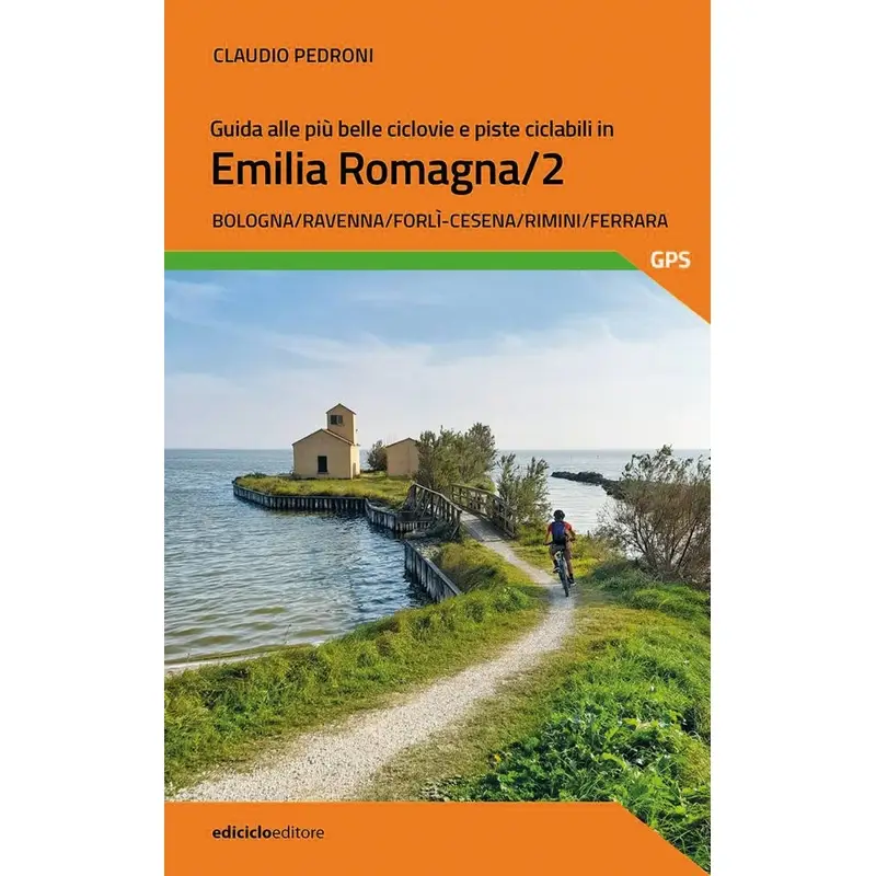 Guide Des Plus Belles Voies Cyclables Et Pistes Cyclables En Émilie-Romagne Volume 2 - image
