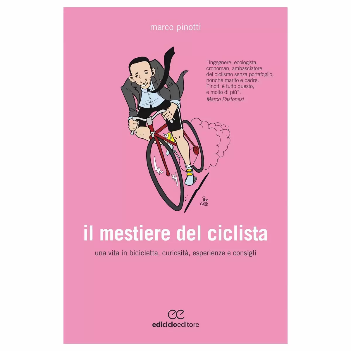 Buch IL MESTIERE DEL CICLISTA - Una vita in bicicletta, curiosità, esperienze e consigli - image